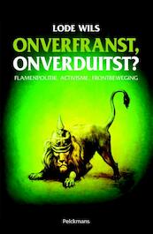 Onverfranst. onverduitst? - Wils Lode (ISBN 9789028972575)