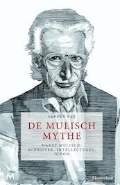 De mulisch Mythe - Sander Bax (ISBN 9789029090513)