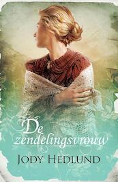 De zendelingsvrouw - Jody Hedlund (ISBN 9789029724029)
