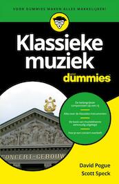Klassieke muziek voor Dummies - David Pogue, Scott Speck (ISBN 9789045350844)