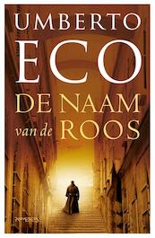 De Naam van de roos - Umberto Eco (ISBN 9789044628500)