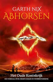 Abhorsen - Garth Nix (ISBN 9789402304367)