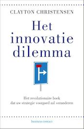 Het innovatiedilemma - Clayton M. Christensen (ISBN 9789047008293)