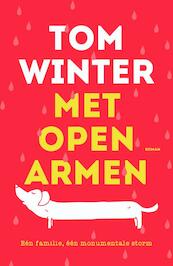 Met open armen - Tom Winter (ISBN 9789400501973)