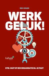 Werkgeluk! - Rob Coolen (ISBN 9789492221025)