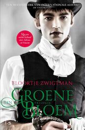 Een Groene Bloem Trilogie - Floortje Zwigtman (ISBN 9789021016559)
