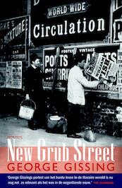 New grub street - George Robert Gissing (ISBN 9789044628661)
