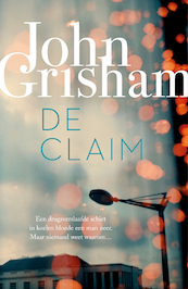 De claim - John Grisham (ISBN 9789044974256)