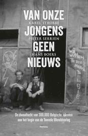 Van onze jongens geen nieuws - Karel Strobbe, Pieter Serrien, Hans Boers (ISBN 9789460414268)