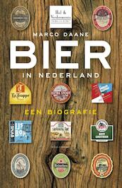 Bier in Nederland - Marco Daane (ISBN 9789045028682)