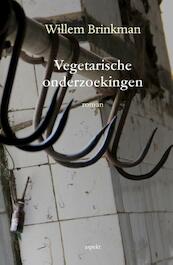 Vegetarische onderzoekingen - Willem Brinkman (ISBN 9789461536884)
