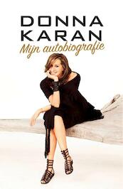 Mijn autobiografie - Donna Karan (ISBN 9789021560687)