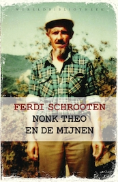 Nonk Theo en de mijnen - Ferdi Schrooten (ISBN 9789028426504)