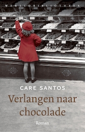 Verlangen naar chocolade - Care Santos (ISBN 9789028441637)