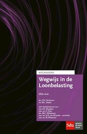Wegwijs in de Loonbelasting - P.H. Eenhoorn, M.L. Kawka (ISBN 9789012395915)