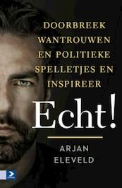 Echt - Arjan Eleveld (ISBN 9789462201576)