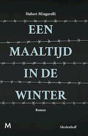 Een maaltijd in de winter - Hubert Mingarelli (ISBN 9789029090919)
