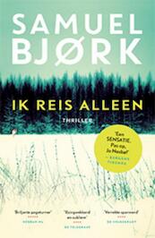 Ik reis alleen - Samuel Bjørk (ISBN 9789021018157)