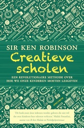 Creatieve scholen - Ken Robinson, Lou Aronica (ISBN 9789000348077)