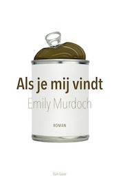 Als je mij vindt - Emily Murdoch (ISBN 9789000348206)