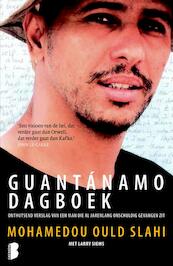 Guanta¡namo dagboek - Mohamedou Ould Slahi, Larry Siems (ISBN 9789022576304)