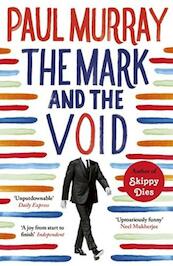 Mark and the Void - Paul Murray (ISBN 9780241953860)