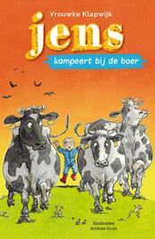 Jens kampeert bij de boer - Vrouwke Klapwijk (ISBN 9789026621611)