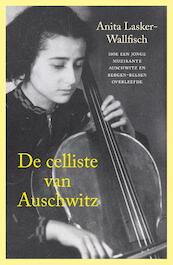 De celliste van Auschwitz - Anita Lasker-Wallfisch (ISBN 9789401906890)
