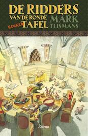 Ridders van de ronde keukentafel - Tijsmans Mark (ISBN 9789462345430)