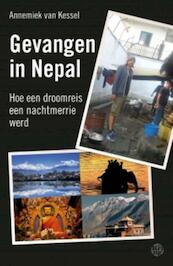 Gevangen in Nepal - Annemiek van Kessel (ISBN 9789462970267)