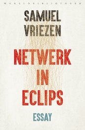 Netwerk in eclips - Samuel Vriezen (ISBN 9789028442436)