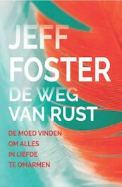 De weg van de rust - Jeff Foster (ISBN 9789088401510)