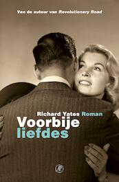 Voorbije liefdes - Richard Yates (ISBN 9789029507325)