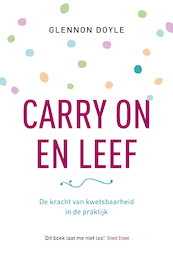 Carry on en Leef - Glennon Doyle Melton (ISBN 9789043527217)