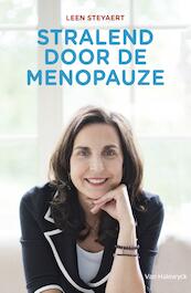 Stralend door de menopauze - Leen Steyaert (ISBN 9789461316158)