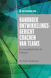 Handboek ontwikkelingsgericht coachen van teams - Rudy Vandamme (ISBN 9789490384203)
