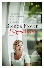 Uitgedokterd - Brenda Froyen (ISBN 9789460415265)