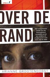 Over de rand - Arianne Grootendorst (ISBN 9789045211275)