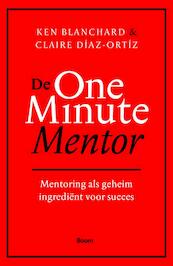De one minute mentor - Ken Blanchard, Claire Díaz-Ortíz (ISBN 9789024406692)
