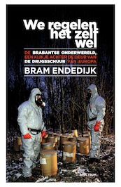 We regelen het wel onderling - Bram Endedijk (ISBN 9789000355525)