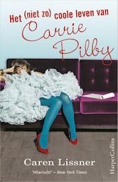 Het (niet zo) coole leven van Carrie Pilby - Caren Lissner (ISBN 9789402722901)