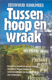 Tussen hoop en wraak - Eewoud Koolmees (ISBN 9789402903119)