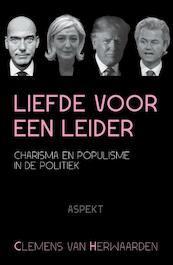Liefde voor een leider - Clemens van Herwaarden (ISBN 9789463381277)
