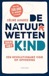 De natuurwetten van het kind - Céline Alvarez (ISBN 9789492626196)