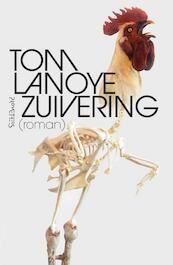 Zuivering - Tom Lanoye (ISBN 9789044633245)