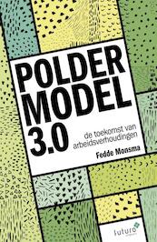 Poldermodel 3.0 - Fedde Monsma (ISBN 9789492221728)