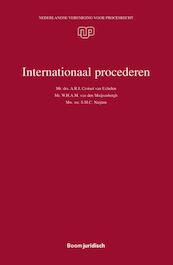 Internationaal procederen - A.R.J. van Croiset Uchelen, W.H.A.M. van den Muijsenbergh, S.M.C. Nuijten (ISBN 9789462903777)