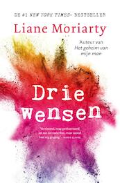 Drie wensen - Liane Moriarty (ISBN 9789400509238)