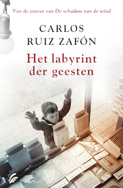 Het labyrint der geesten - Carlos Ruiz Zafón (ISBN 9789056725815)