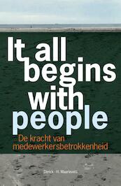IT ALL BEGINS WITH PEOPLE - Derick H. Maarleveld (ISBN 9789463451246)